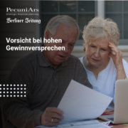Vorsicht bei hohen Gewinnversprechen