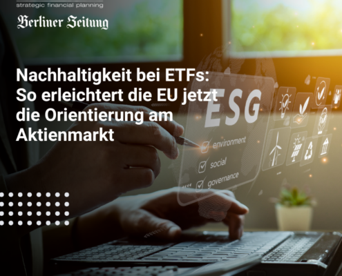 Nachhaltigkeit bei ETFs: So erleichtert die EU jetzt die Orientierung am Aktienmarkt