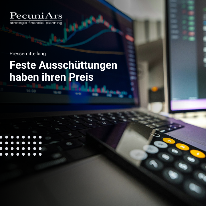 Feste Ausschüttungen haben ihren Preis