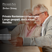 Private Rentenversicherungen Lange gespart, doch kaum Rendite (1)