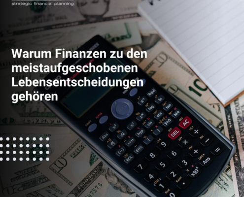 Warum Finanzen zu den meistaufgeschobenen Lebensentscheidungen gehören- Berliner Anlageberater klärt auf